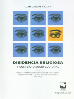 cover image of Disidencia religiosa y conflicto socio cultural